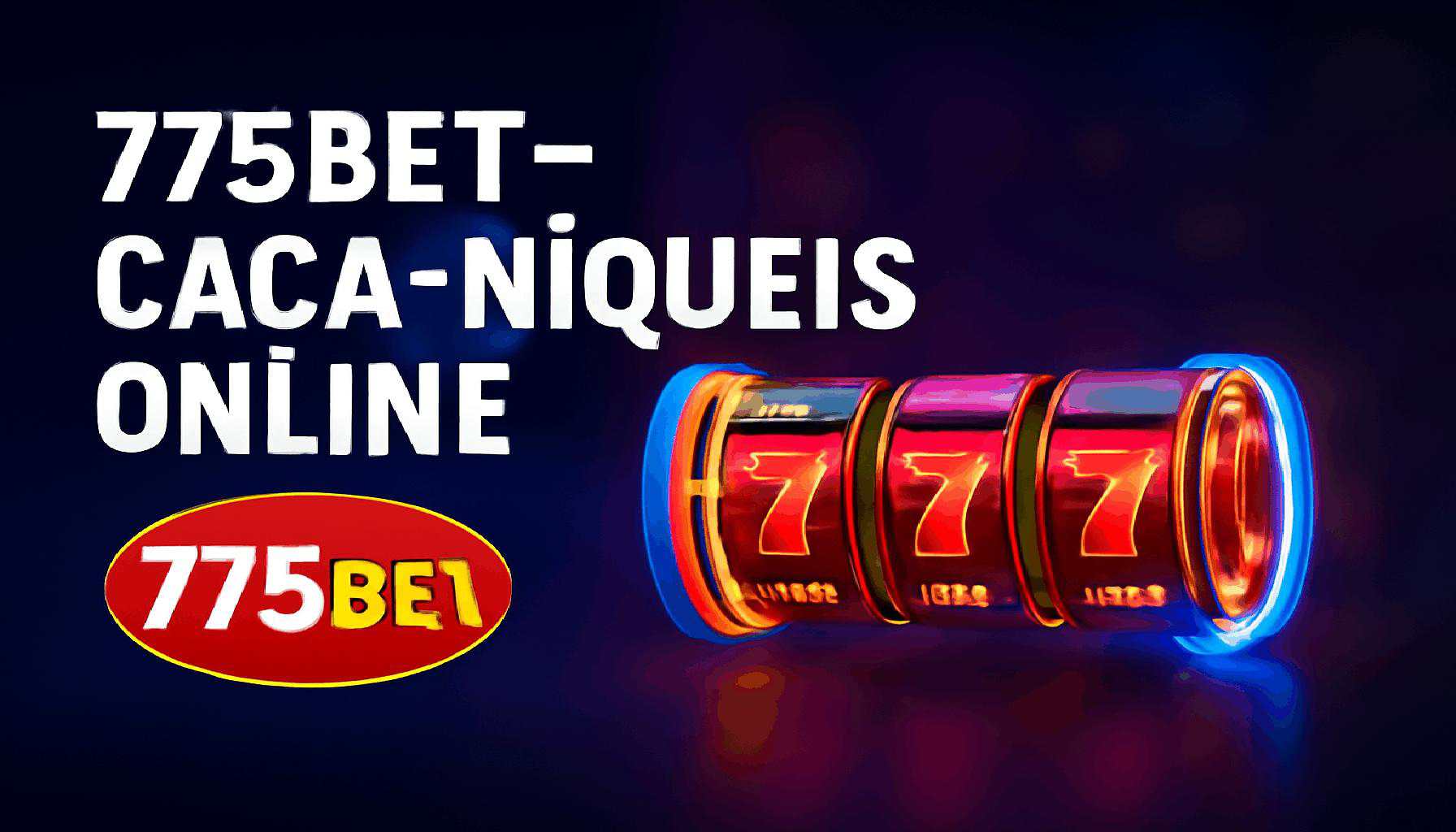 Explore o mundo das slot machines no 775BET Casino